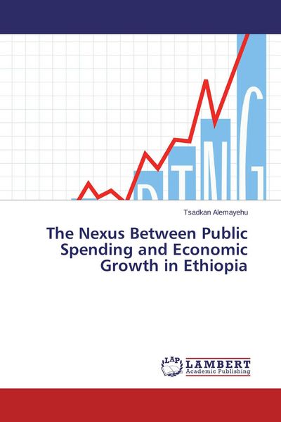 Produktbild: The Nexus Between Public Spending and Economic Growth in Ethiopia