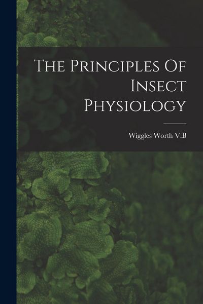 Produktbild: The Principles Of Insect Physiology
