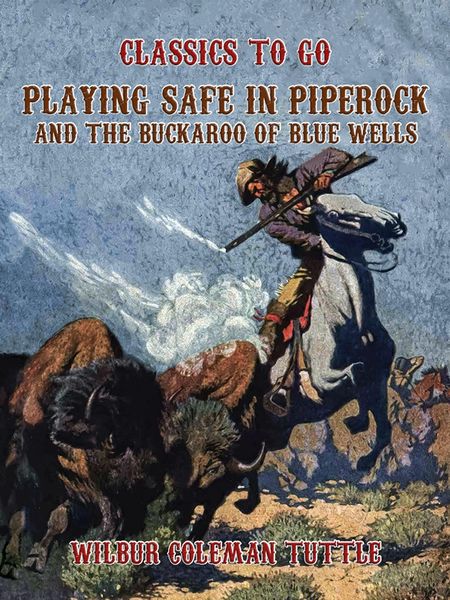 Produktbild: Playing Safe in Piperock and The Buckaroo of Blue Wells