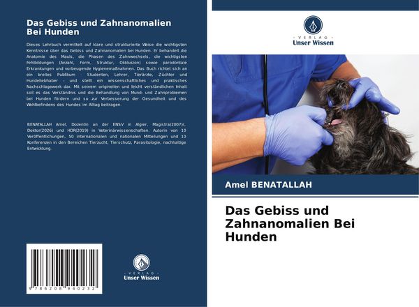 Das Gebiss und Zahnanomalien Bei Hunden, Taschenbuch von Amel Benatallah, Verlag Unser Wissen, 9786208940232