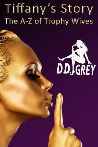 Produktbild: Tiffany's Story (The A-Z of Trophy Wives, #20)