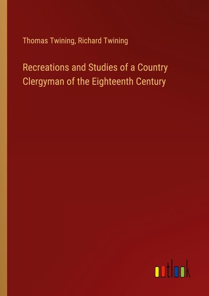 Produktbild: Recreations and Studies of a Country Clergyman of the Eighteenth Century