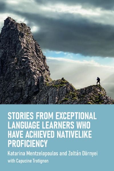 Produktbild: Stories from Exceptional Language Learners Who Have Achieved Nativelike Proficiency