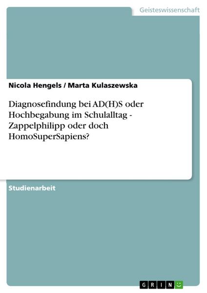 Produktbild: Diagnosefindung bei AD(H)S oder Hochbegabung im Schulalltag - Zappelphilipp oder doch HomoSuperSapiens?