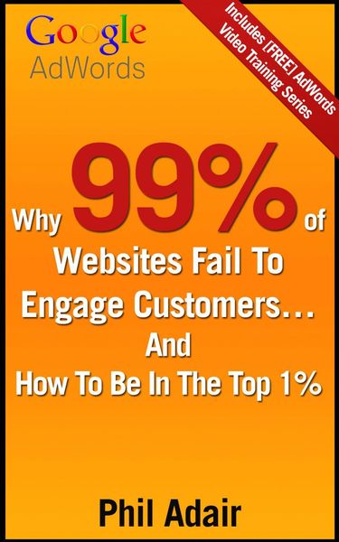 Produktbild: Why 99% Of Websites Fail To Engage Customers... And How To Be In The Top 1%