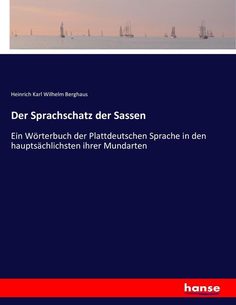 Der Sprachschatz der Sassen, Taschenbuch von Heinrich Karl Wilhelm Berghaus, Hansebooks, 9783743610590