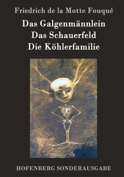 Produktbild: Das Galgenm&auml;nnlein / Das Schauerfeld / Die K&ouml;hlerfamilie