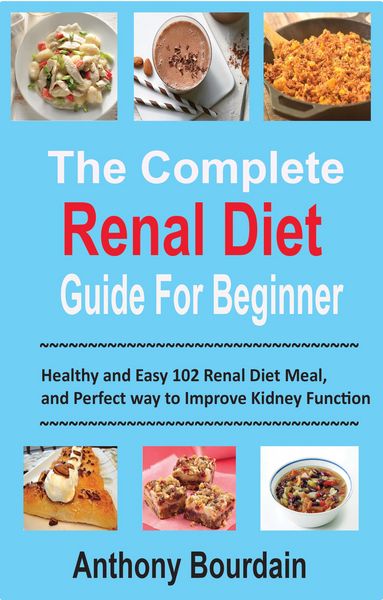 Produktbild: The Complete Renal Diet Guide For Beginner
