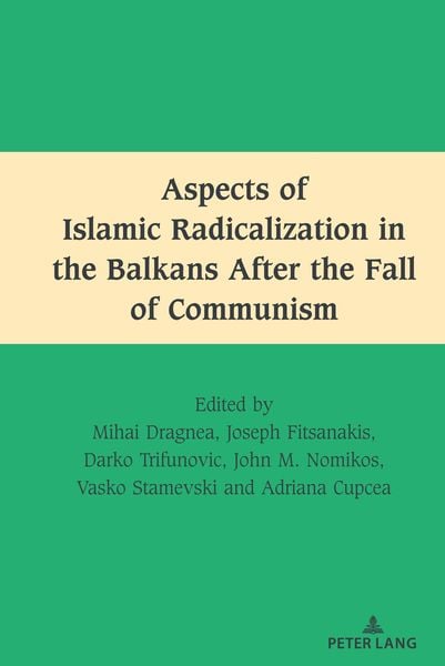 Produktbild: Aspects of Islamic Radicalization in the Balkans After the Fall of Communism