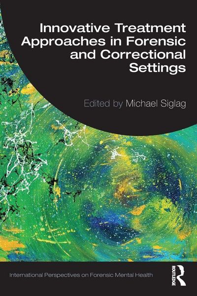 Produktbild: Innovative Treatment Approaches in Forensic and Correctional Settings