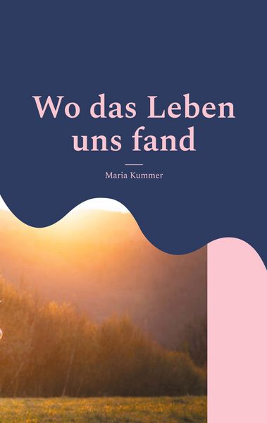 Produktbild: Wo das Leben uns fand
