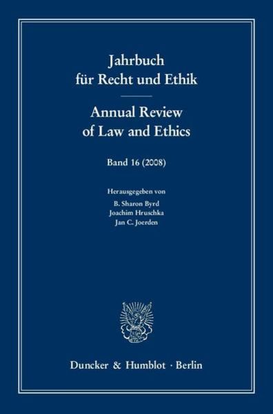 Jahrbuch für Recht und Ethik - Annual Review of Law and Ethics., Taschenbuch von B. Sh. Byrd , Joachim Hruschka , Jan C. Joerden, Duncker & Humblot,