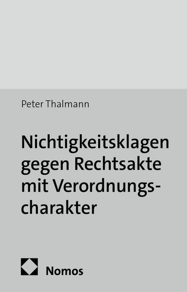 Produktbild: Nichtigkeitsklagen gegen Rechtsakte mit Verordnungscharakter