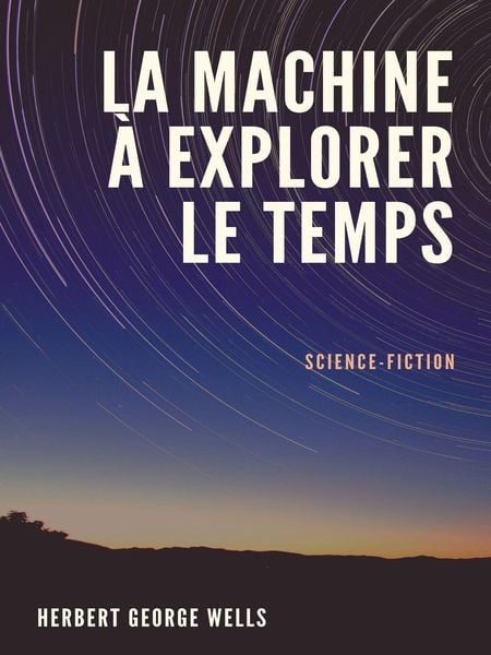Produktbild: La Machine &agrave; explorer le temps