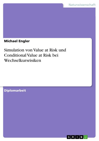 Produktbild: Simulation von Value at Risk und Conditional Value at Risk bei Wechselkursrisiken