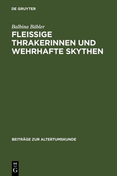 Produktbild: Fleissige Thrakerinnen und wehrhafte Skythen