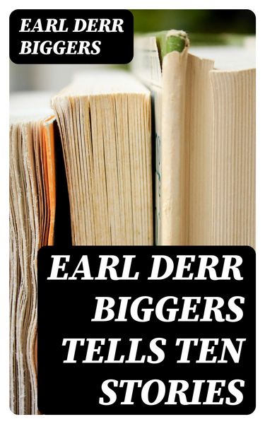Produktbild: Earl Derr Biggers Tells Ten Stories