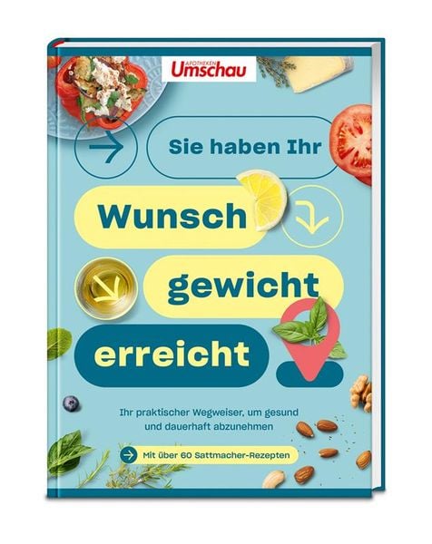 Apotheken Umschau: Sie haben Ihr Wunschgewicht erreicht!, Gebundene Ausgabe von Wort & Bild Verlag, Wort & Bild, 9783927216907