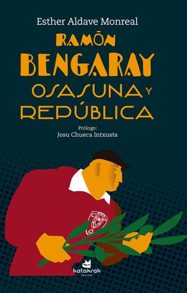 Produktbild: Ram&oacute;n Bengaray : Osasuna y Rep&uacute;blica