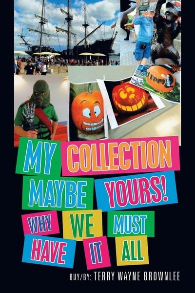 Produktbild: My Collection Maybe Yours! Why We Must Have It All