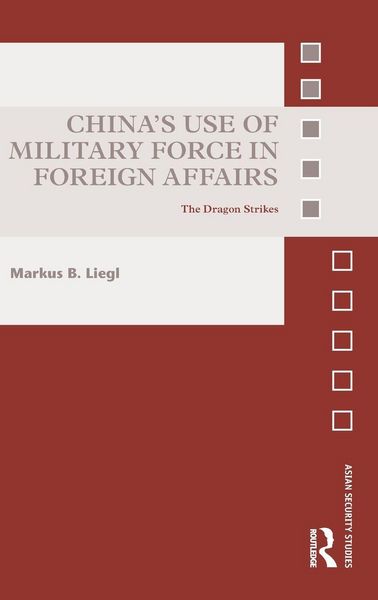 Produktbild: China's Use of Military Force in Foreign Affairs