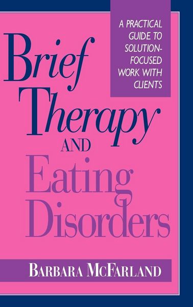 Produktbild: Mcfarland, B: Brief Therapy and Eating Disorders