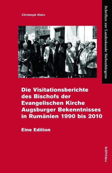 Produktbild: Die Gesamtvisitation der Evangelischen Kirche A.B. in Rum&auml;nien (1990-2010)
