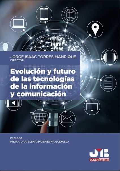 Produktbild: Evoluci&oacute;n y futuro de las tecnolog&iacute;as de la informaci&oacute;n y comunicaci&oacute;n