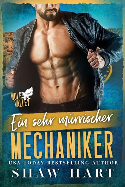 Produktbild: Ein sehr m&uuml;rrischer Mechaniker (Wolf Valley: Grumps, #12)