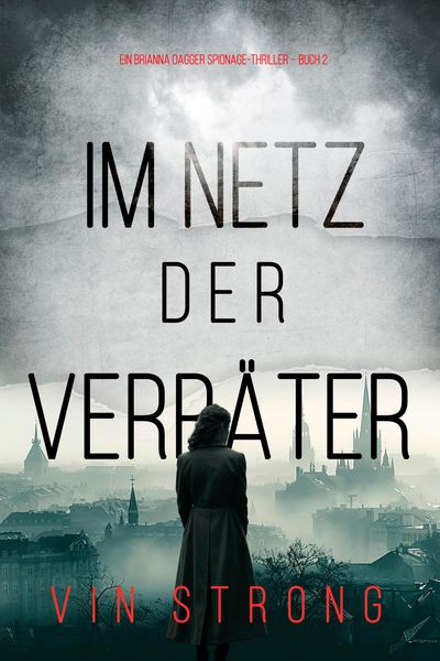 Produktbild: Im Netz der Verr&auml;ter (Ein Brianna Dagger Spionage-Thriller - Buch 2)