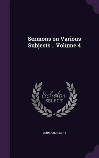 Produktbild: Sermons on Various Subjects .. Volume 4