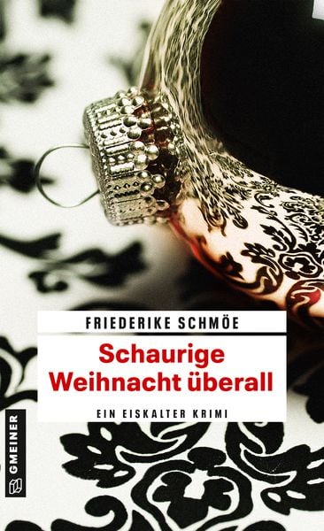 Schaurige Weihnacht überall, Taschenbuch von Friederike Schmöe, Gmeiner-Verlag, 9783839214367
