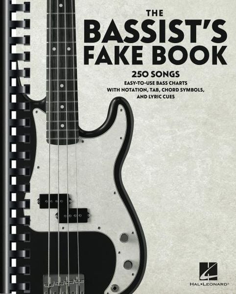 Produktbild: The Bassist's Fake Book: 250 Songs in Easy-To-Use Bass Charts with Notation, Tab, Chord Symbols, and Lyric Cues