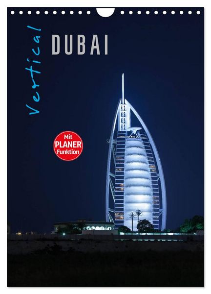 Vertical Dubai 2026 (Wandkalender 2026 DIN A4 hoch), CALVENDO Monatskalender