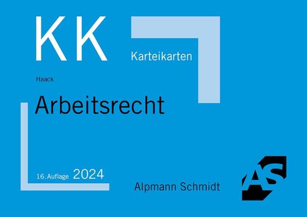 Karteikarten Arbeitsrecht, Sonstige von Claudia Haack, Alpmann und Schmidt, 978-3-86752-908-2