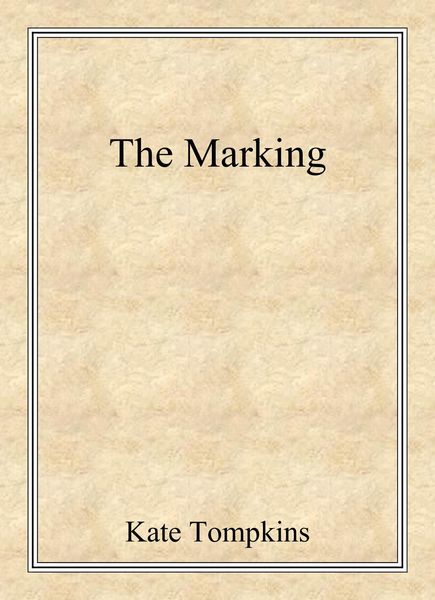 Produktbild: The Marking (Off the Beaten Path, #1)