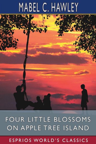 Produktbild: Four Little Blossoms on Apple Tree Island (Esprios Classics)