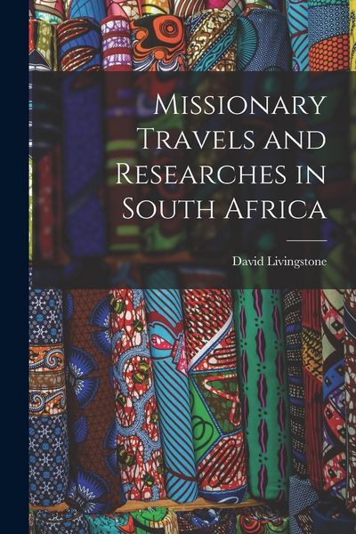 Produktbild: Missionary Travels and Researches in South Africa