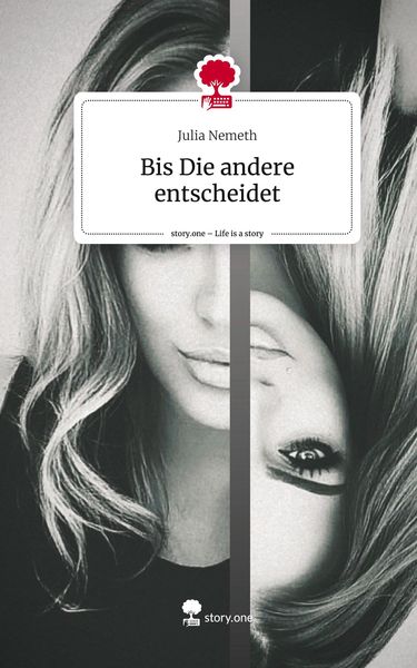 Produktbild: Bis Die andere entscheidet. Life is a Story - story.one