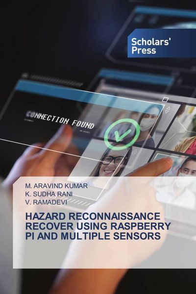 Produktbild: HAZARD RECONNAISSANCE RECOVER USING RASPBERRY PI AND MULTIPLE SENSORS