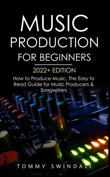 Produktbild: Music Production For Beginners 2022+ Edition