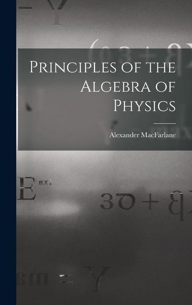 Produktbild: Principles of the Algebra of Physics