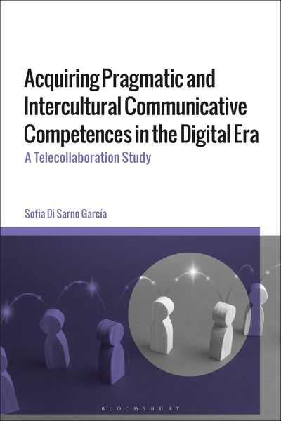 Produktbild: Acquiring Pragmatic and Intercultural Communicative Competences in the Digital Era