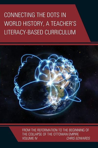 Produktbild: Connecting the Dots in World History, A Teacher's Literacy Based Curriculum