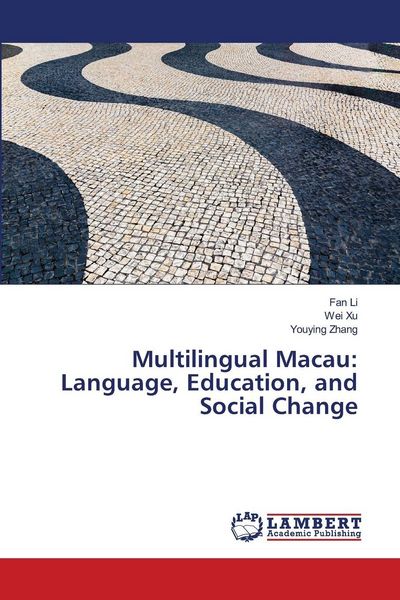 Produktbild: Multilingual Macau: Language, Education, and Social Change