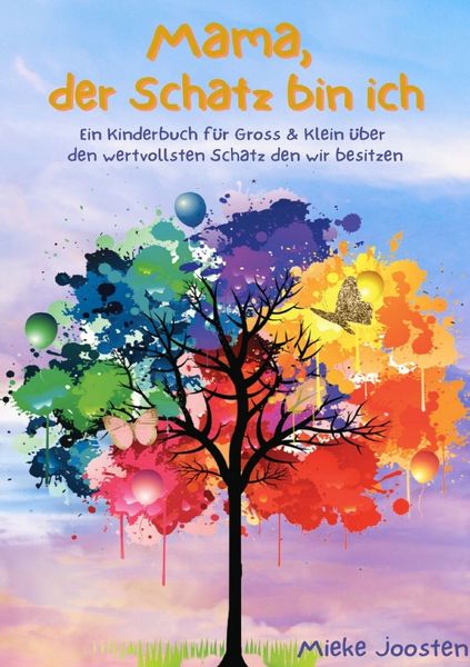 Mama der Schatz bin ich, Taschenbuch von Mieke Joosten, Epubli, 9783757500627
