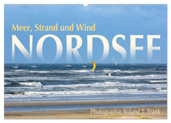 Produktbild: Nordsee, Meer, Strand und Wind (Wandkalender 2026 DIN A2 quer), CALVENDO Monatskalender