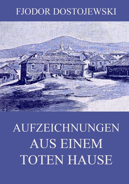 Produktbild: Aufzeichnungen aus einem toten Hause