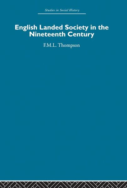 Produktbild: English Landed Society in the Nineteenth Century