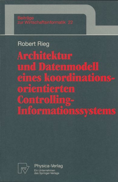 Produktbild: Architektur und Datenmodell eines koordinationsorientierten Controlling-Informationssystems